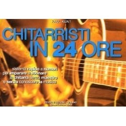 METODO KENT CHITARRISTI IN 24 ORE